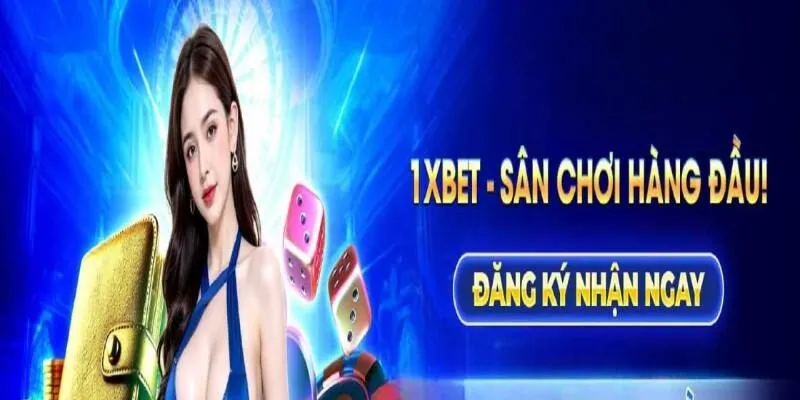 1xbet Là Đơn Vị Đẳng Cấp, An Toàn Từ Khu Vực Châu Âu 1 Mới sang thị trường Việt Nam nhưng 1xbet phát triển rất mạnh