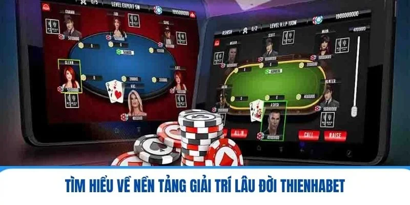 Thienhabet - Điểm Hẹn Giải Trí Hấp Dẫn Và Đáng Mong Chờ 1 Tìm hiểu về nền tảng giải trí lâu đời Thienhabet